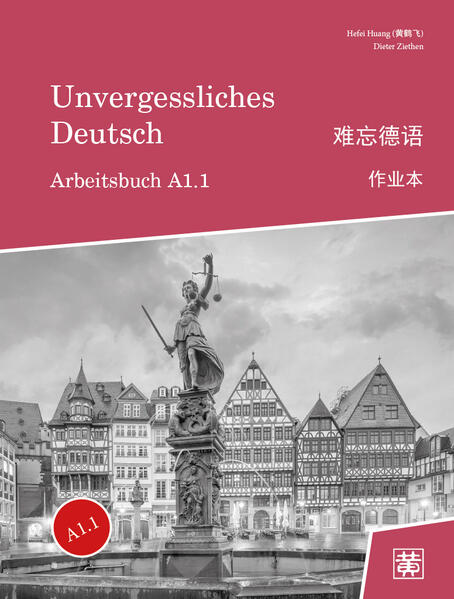 Unvergessliches Deutsch A1.1