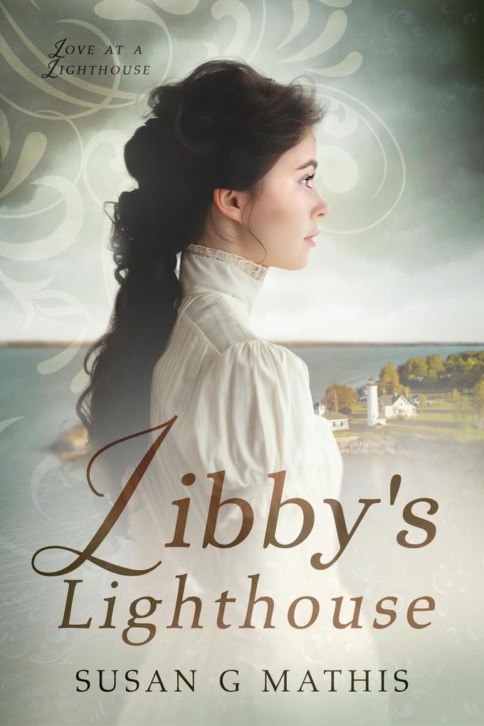 Libby‘s Lighthouse (Love at a Lighthouse #1)