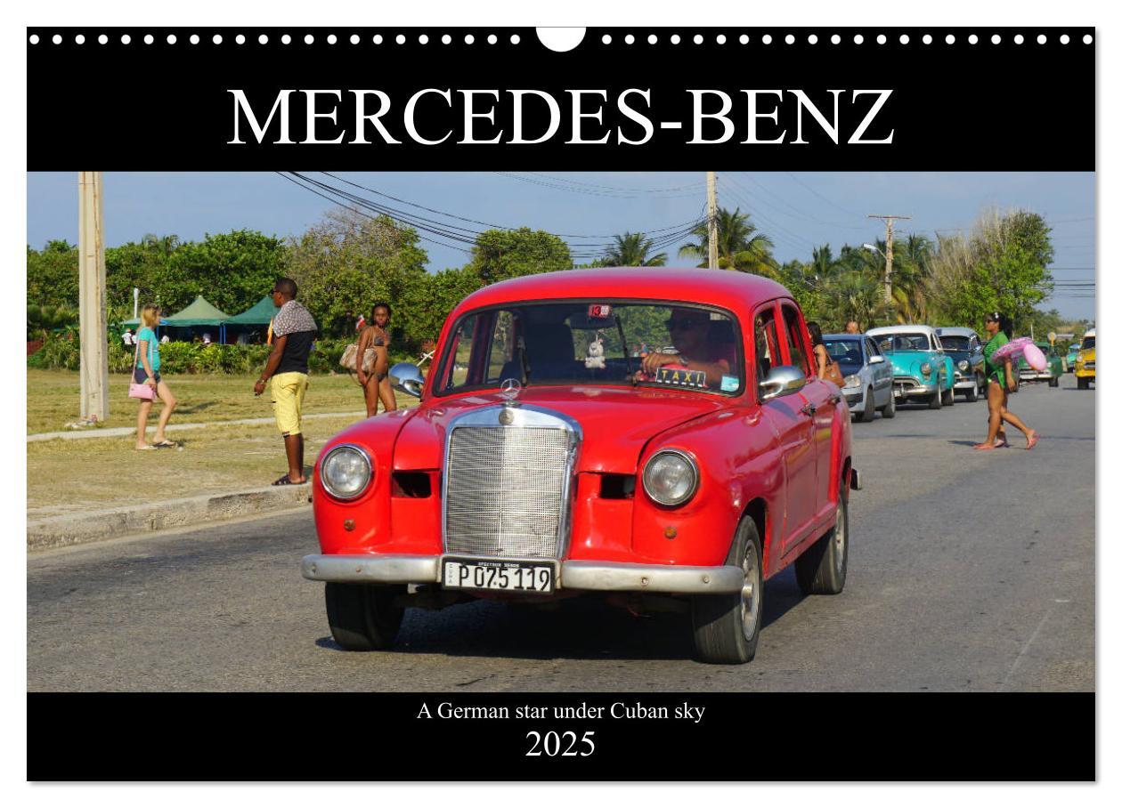 MERCEDES-BENZ (Wall Calendar 2025 DIN A3 landscape) CALVENDO 12 Month Wall Calendar
