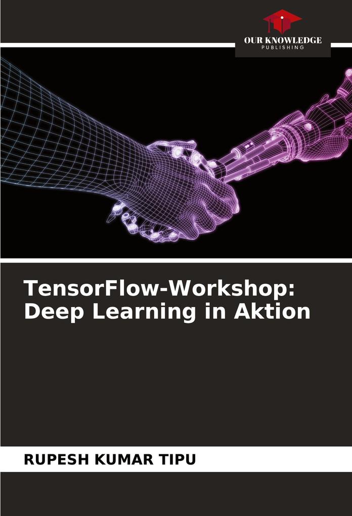 TensorFlow-Workshop: Deep Learning in Aktion