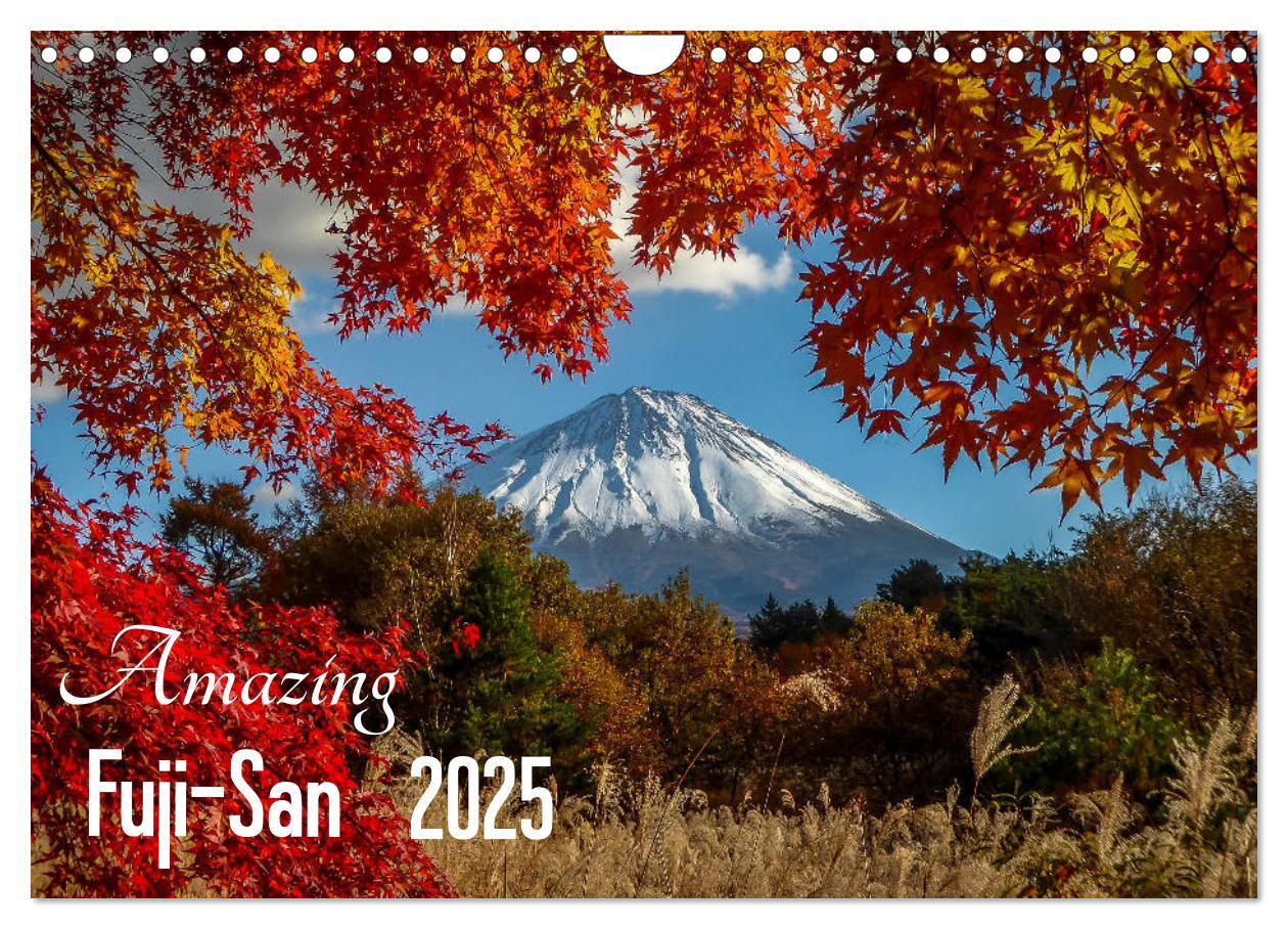 Amazing Fuji-San (Wall Calendar 2025 DIN A4 landscape) CALVENDO 12 Month Wall Calendar