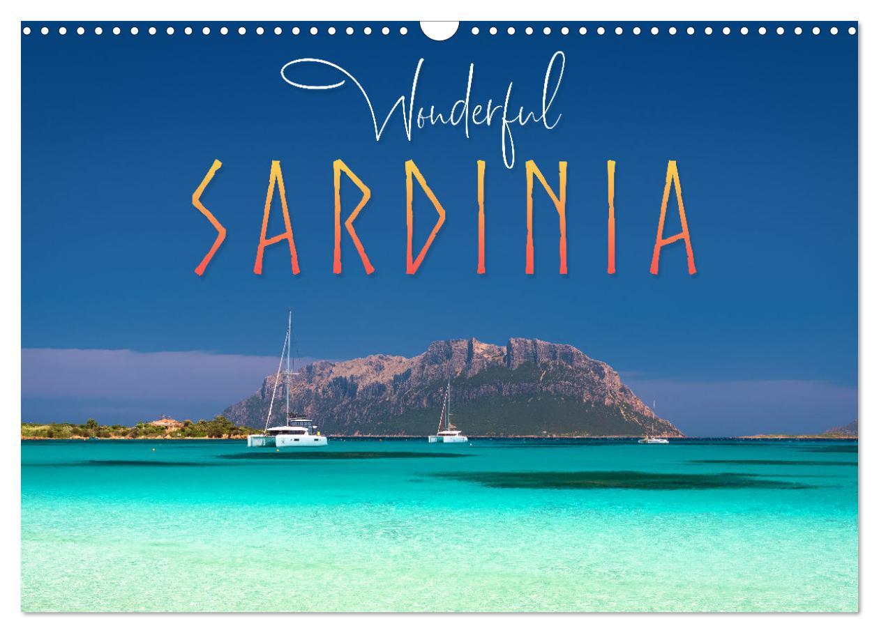 Wonderful Sardinia (Wall Calendar 2025 DIN A3 landscape) CALVENDO 12 Month Wall Calendar