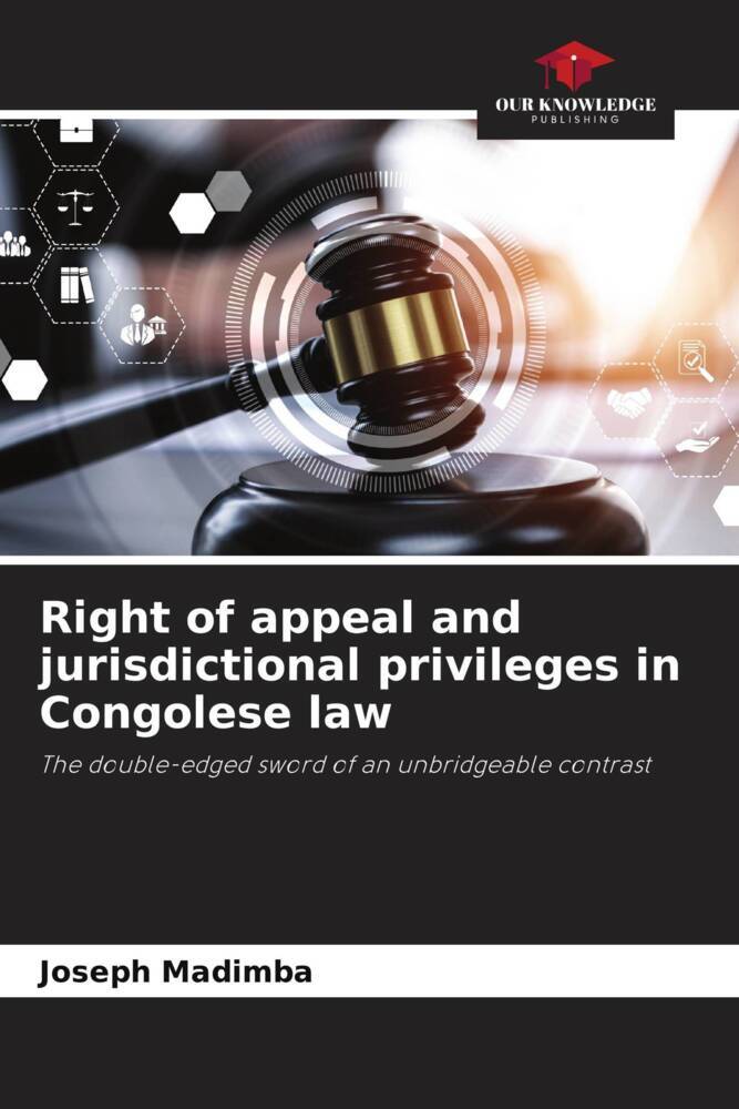 Right of appeal and jurisdictional privileges in Congolese law