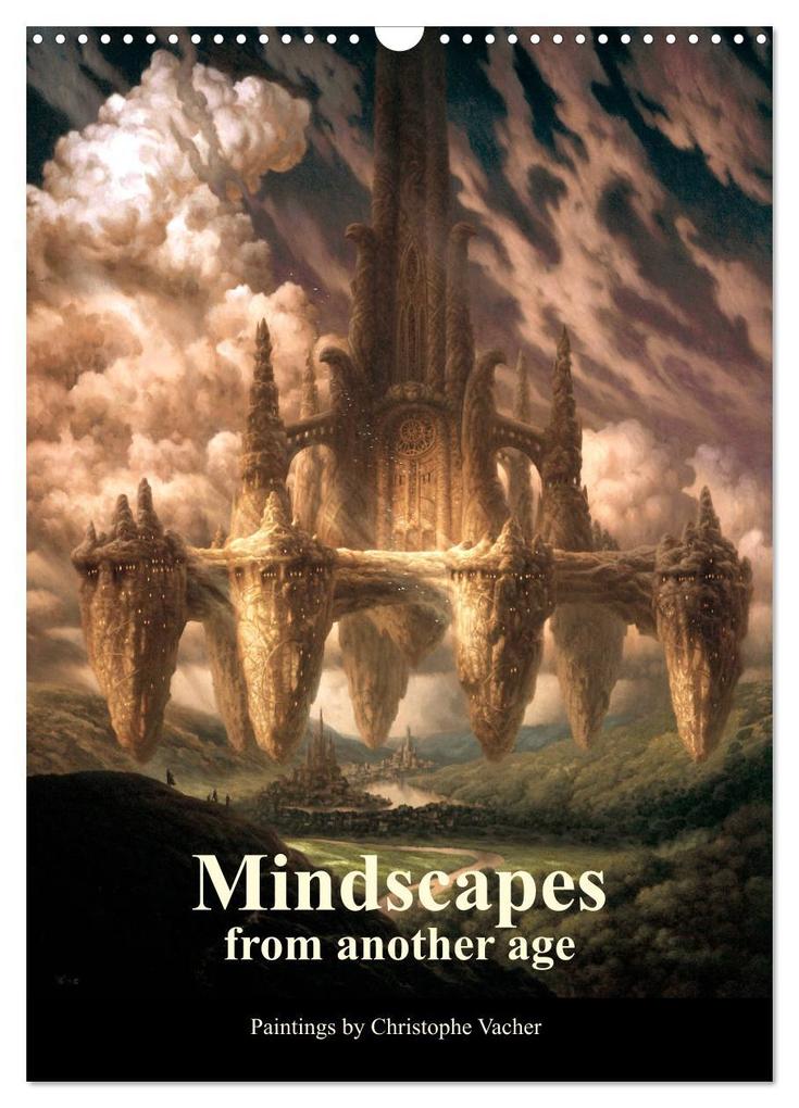 Mindscapes from another age (Wall Calendar 2025 DIN A3 portrait) CALVENDO 12 Month Wall Calendar