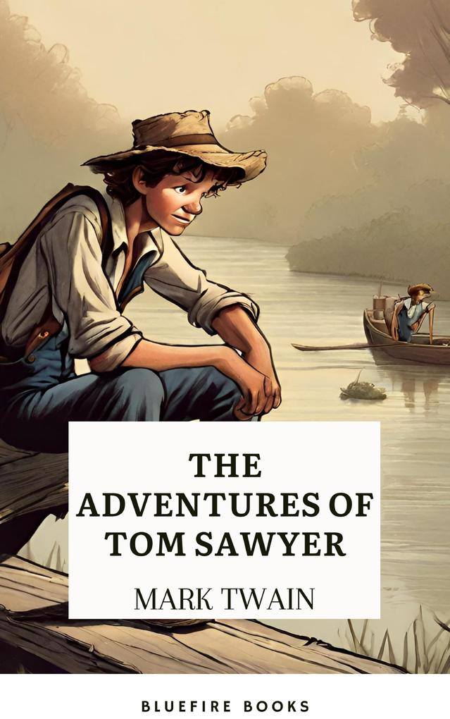 Tom Sawyer‘s Adventures