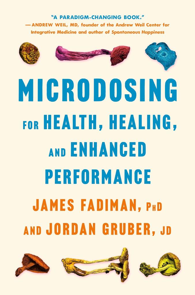 St. Martin's Publishing Group Microdosing For Health Healing And Enhanced Performance