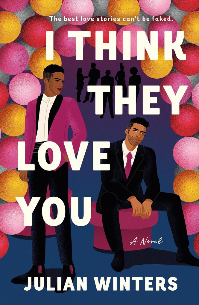 St. Martin's Publishing Group I Think They Love You
