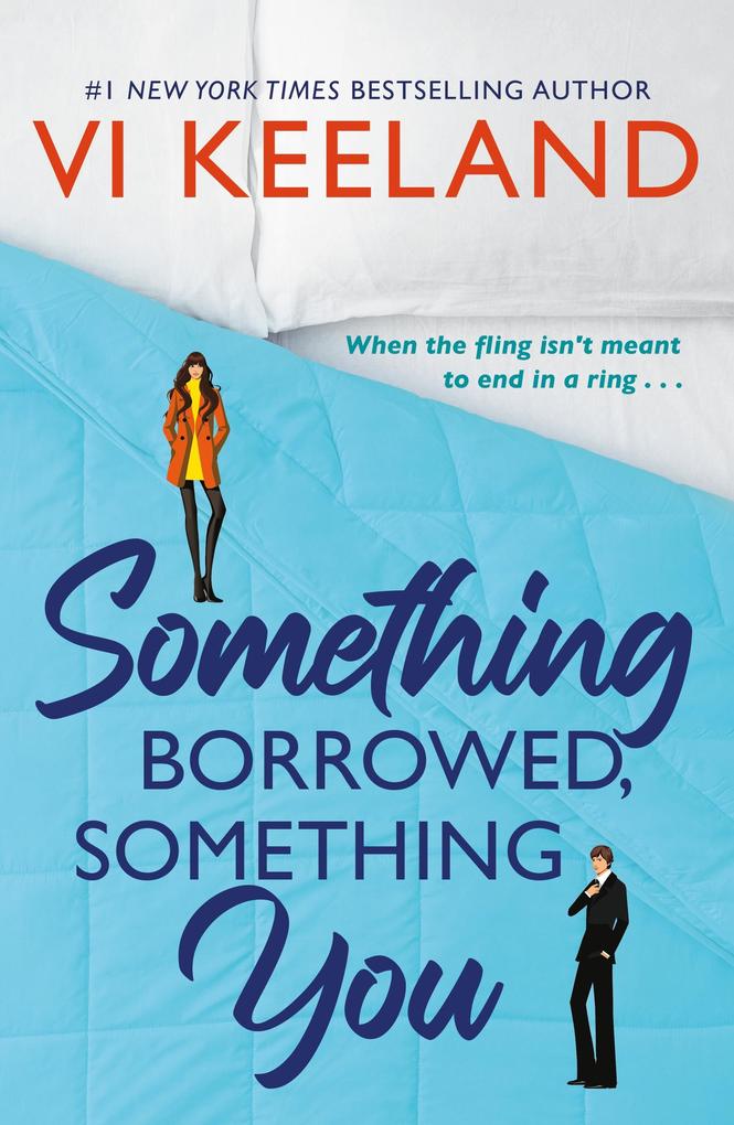 Something Borrowed Something You
