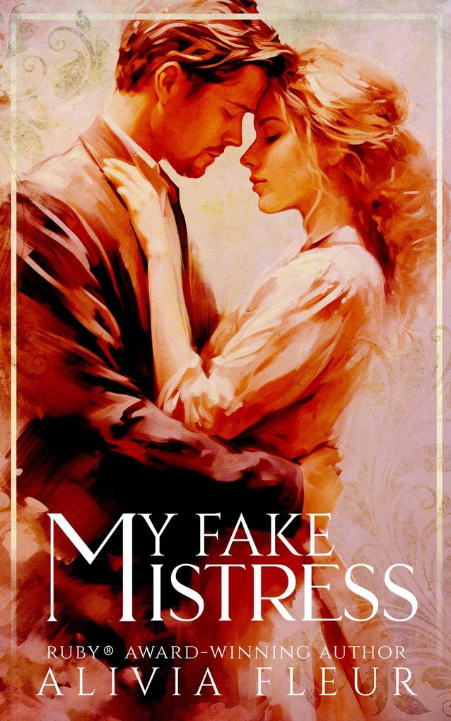 My Fake Mistress (Heartbeats of History: Steamy Historical Romance Shorts #4)