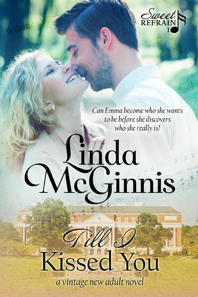Till I Kissed You (Sweet Refrain #1)