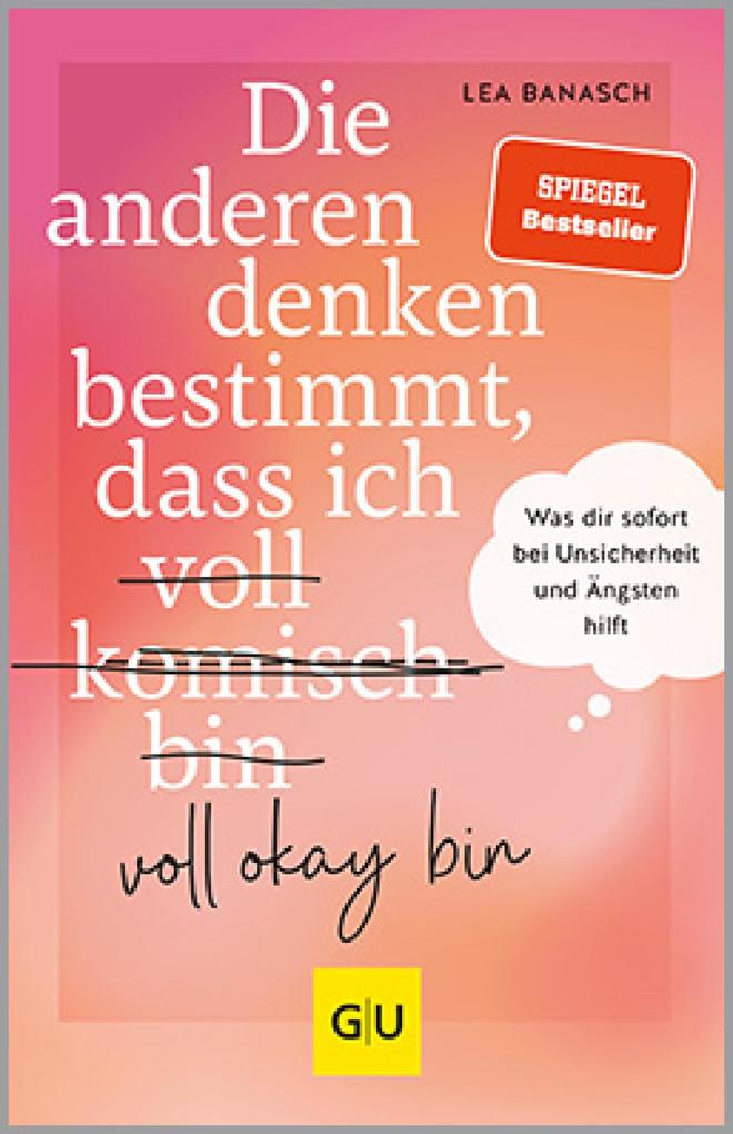 Die anderen denken bestimmt dass ich voll komisch okay bin