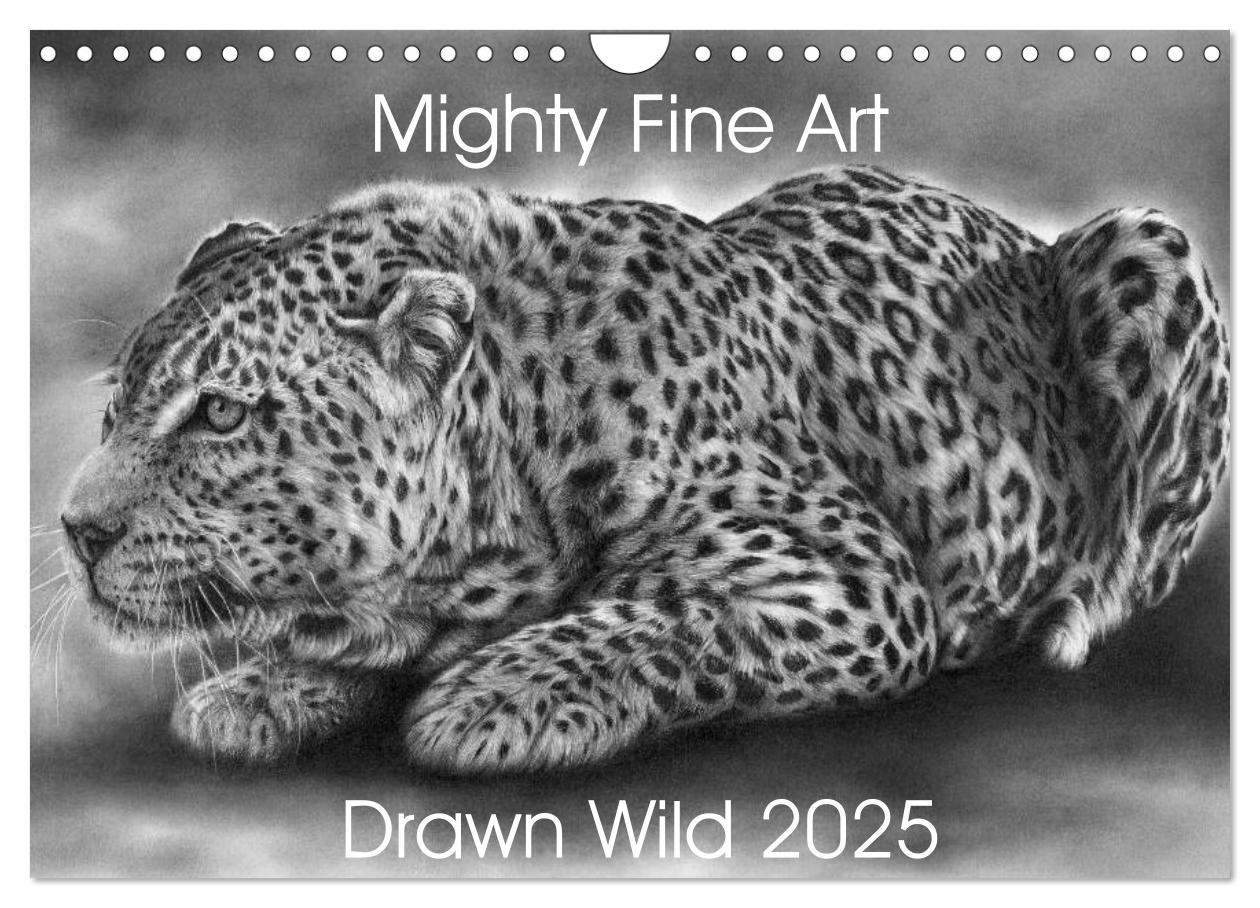 Mighty Fine Art Drawn Wild 2025 (Wall Calendar 2025 DIN A4 landscape) CALVENDO 12 Month Wall Calendar