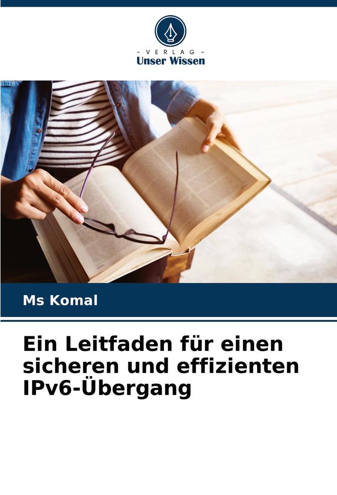 Ein Leitfaden für einen sicheren und effizienten IPv6-Übergang