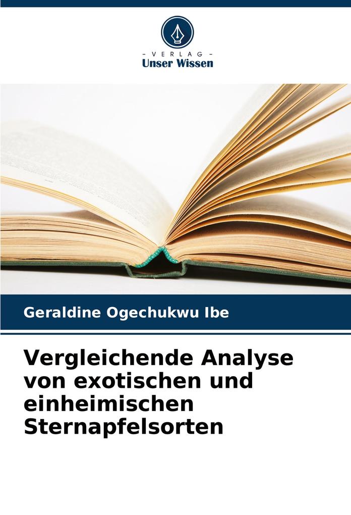 Vergleichende Analyse von exotischen und einheimischen Sternapfelsorten