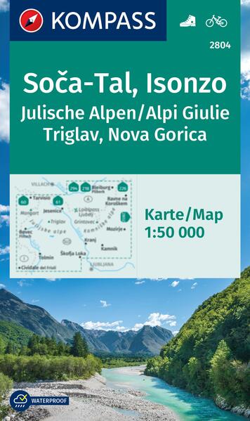 KOMPASS Wanderkarte 2804 Soca-Tal Isonzo Alpi Giulie / Julische Alpen Triglav Nova Gorica 1:50.000