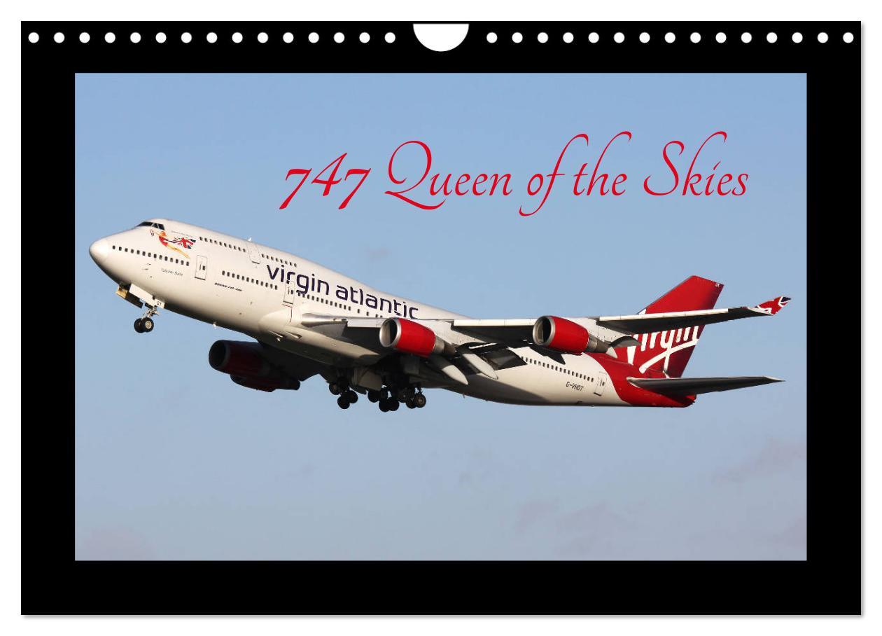 747 Queen of the Skies (Wall Calendar 2025 DIN A4 landscape) CALVENDO 12 Month Wall Calendar