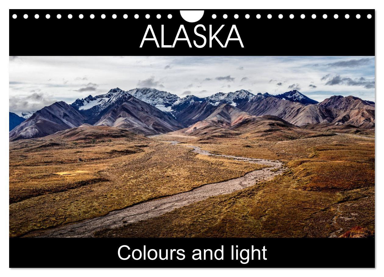 Alaska (Wall Calendar 2025 DIN A4 landscape) CALVENDO 12 Month Wall Calendar
