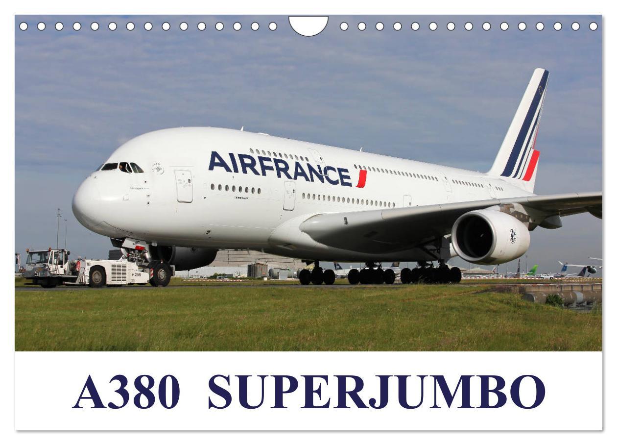 A380 SuperJumbo (Wall Calendar 2025 DIN A4 landscape) CALVENDO 12 Month Wall Calendar