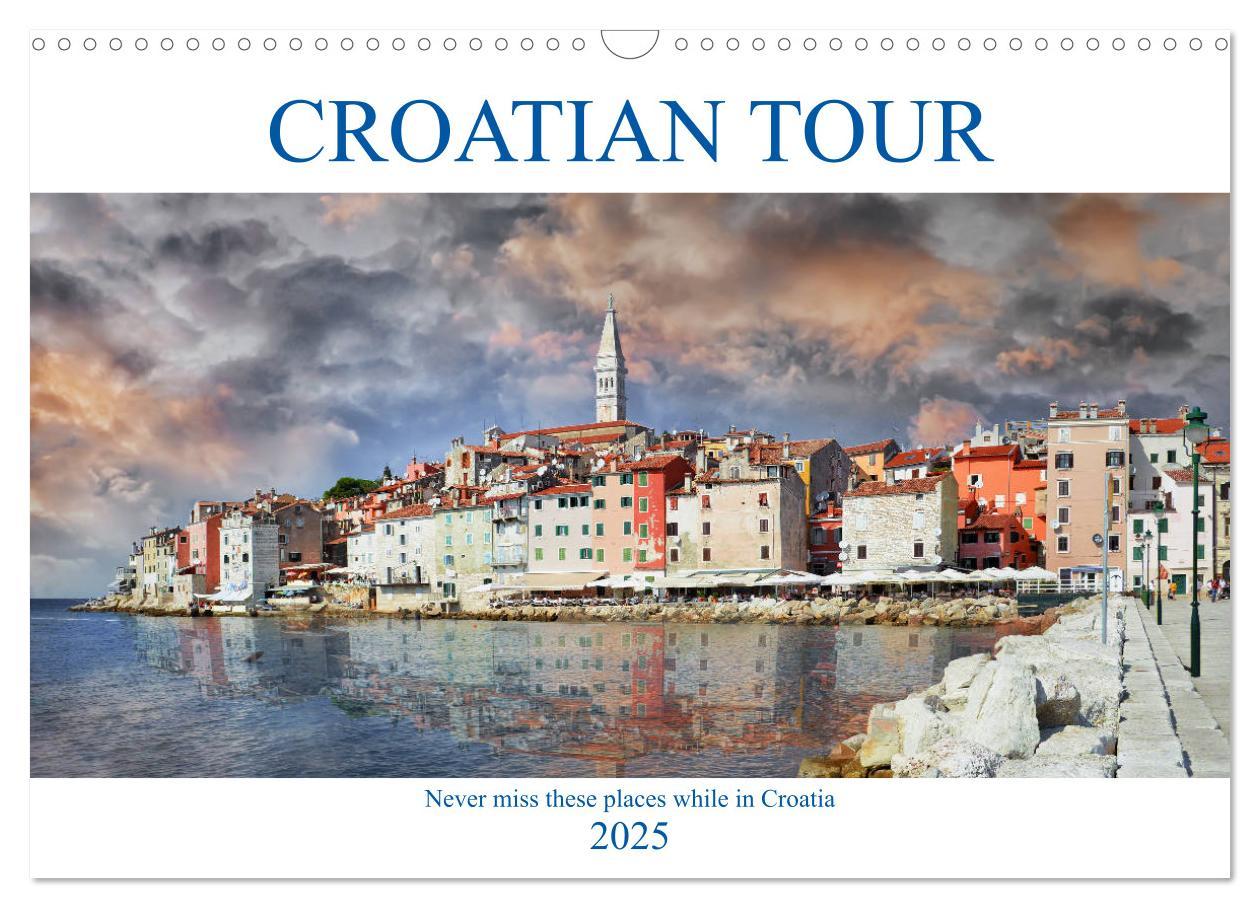 Croatian tour (Wall Calendar 2025 DIN A3 landscape) CALVENDO 12 Month Wall Calendar