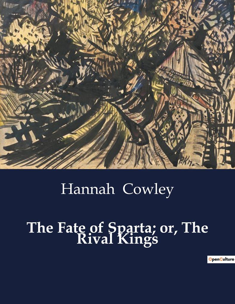 The Fate of Sparta; or The Rival Kings