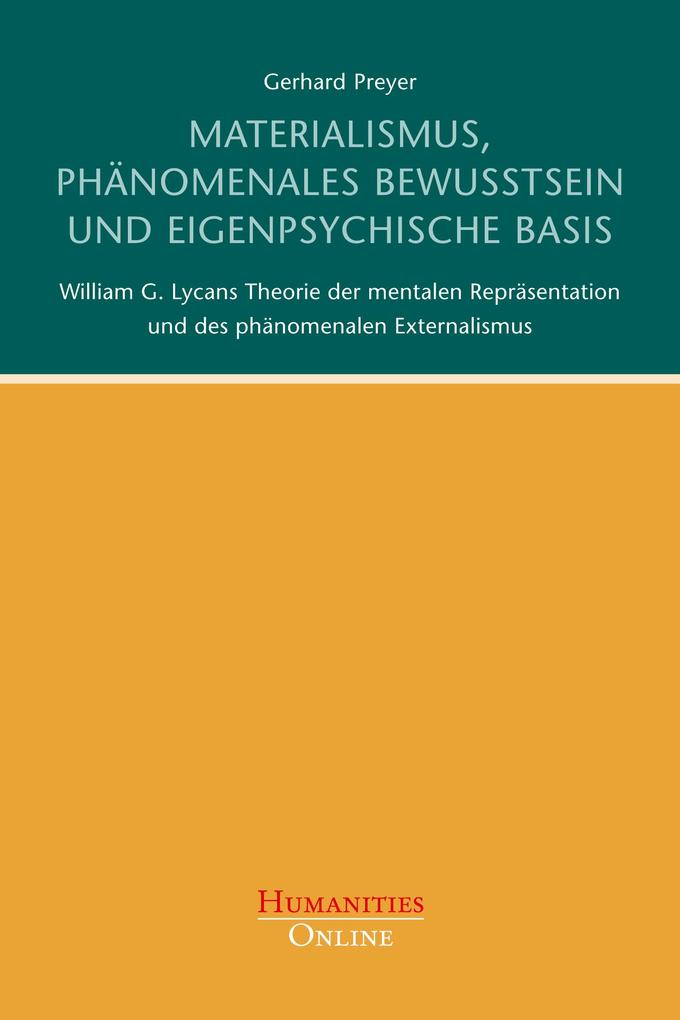 Materialismus phänomenales Bewusstsein und eigenpsychische Basis