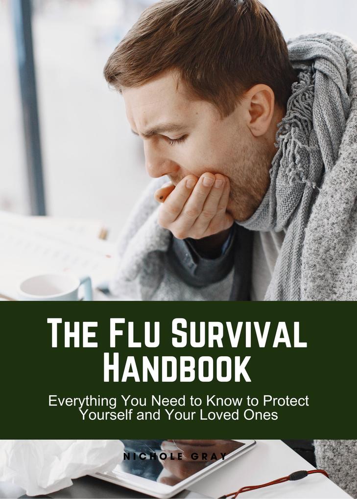 The Flu Survival Handbook