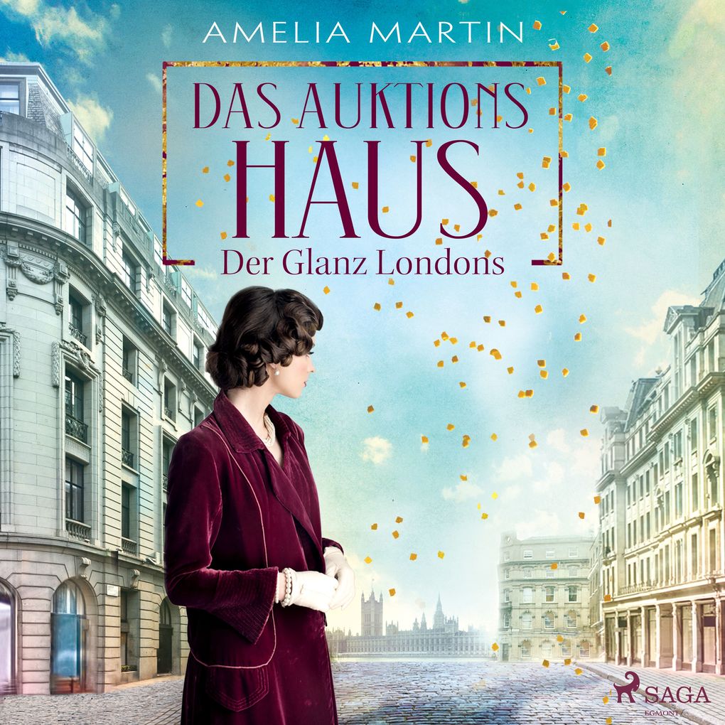 Das Auktionshaus: Der Glanz Londons (Die Auktionshausserie Band 1)
