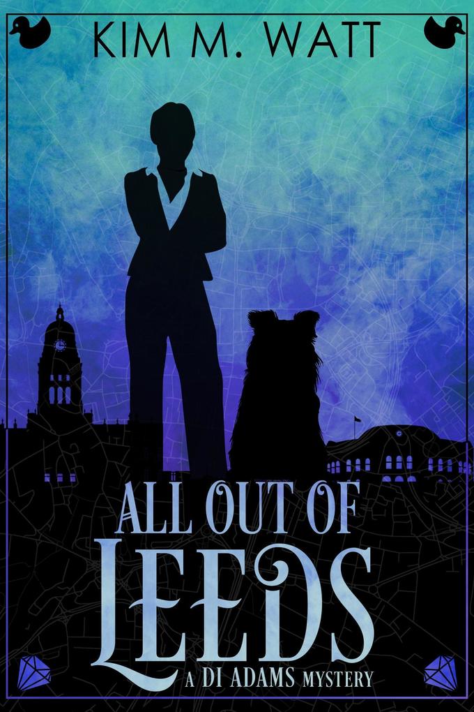 All Out of Leeds: a DI Adams Mystery
