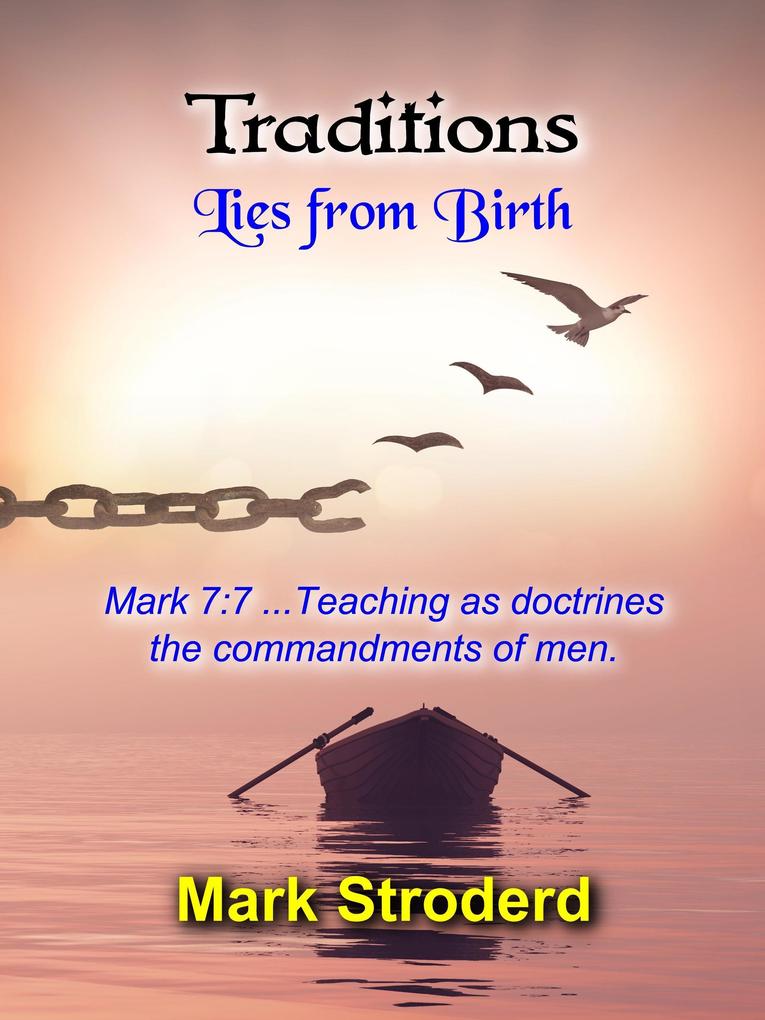 Traditions Lies from Birth