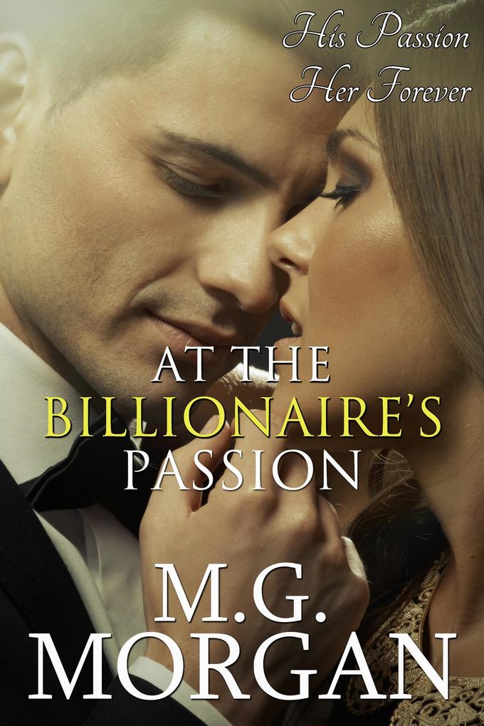 At the Billionaire‘s Passion Book 6 (Billionaire Brothers #6)