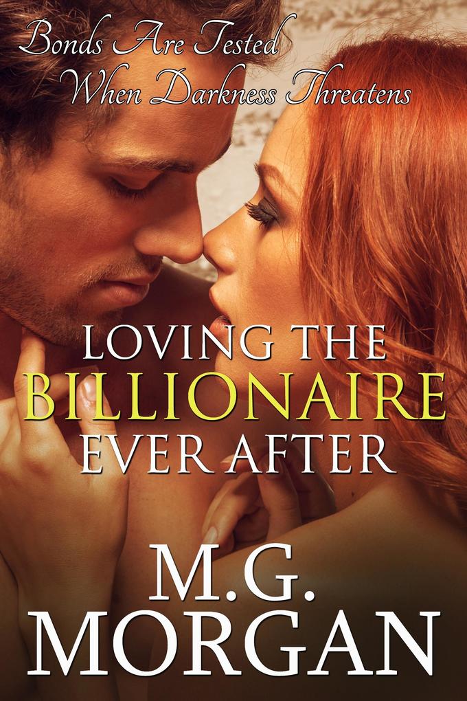 Loving the Billionaire Ever After (Billionaire Brothers #7)