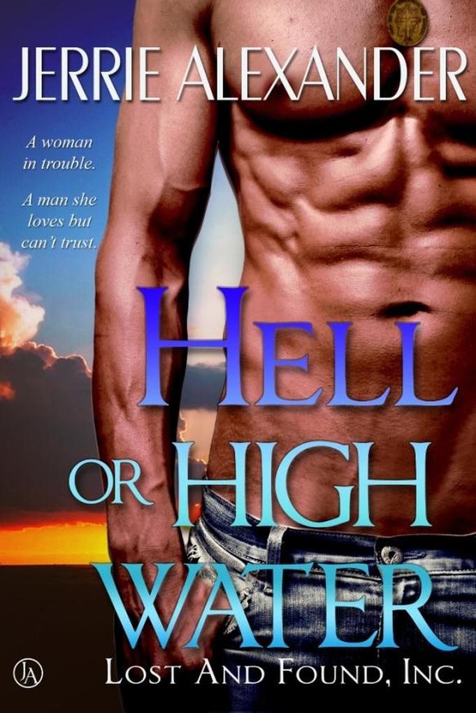 Hell or High Water (Lost and Found Inc. #1)