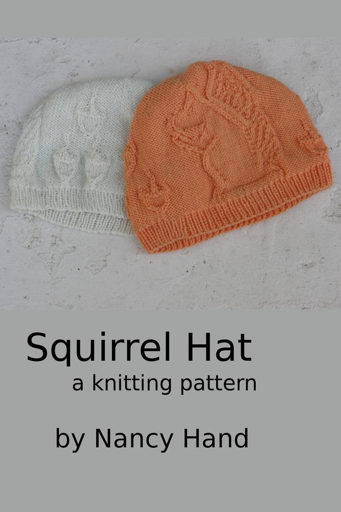 Squirrel Hat - A Knitting Pattern