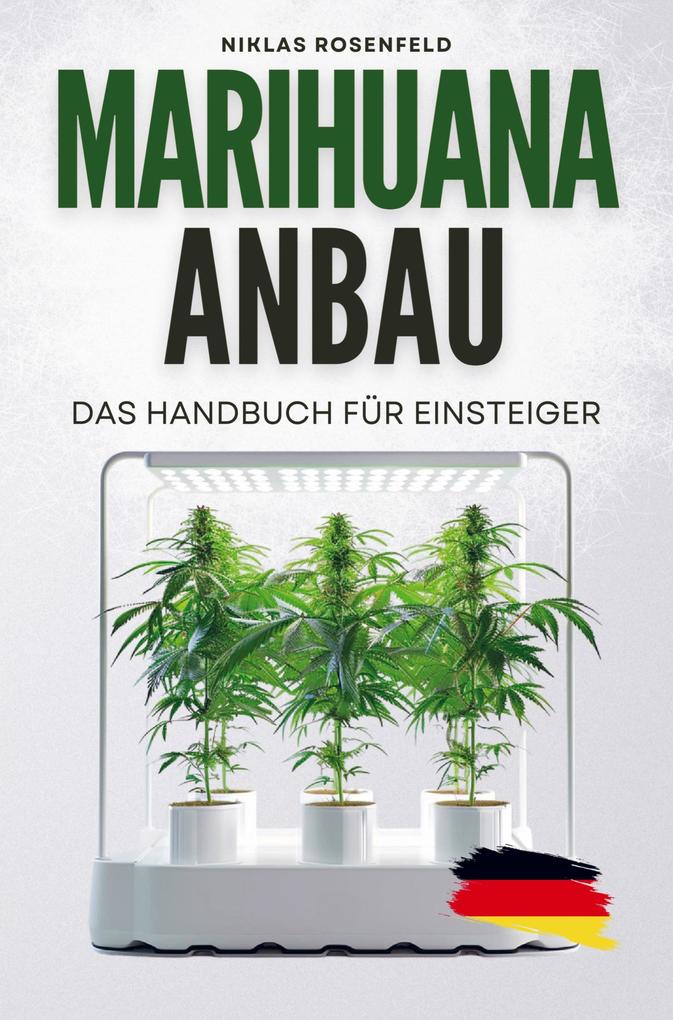 Marihuana Anbau - das Handbuch für Einsteiger