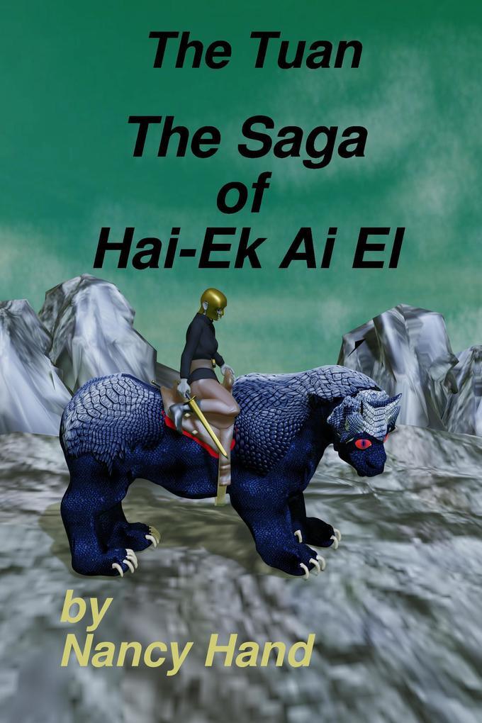 The Saga of Hai-Ek Ai El (The Tuan #1)