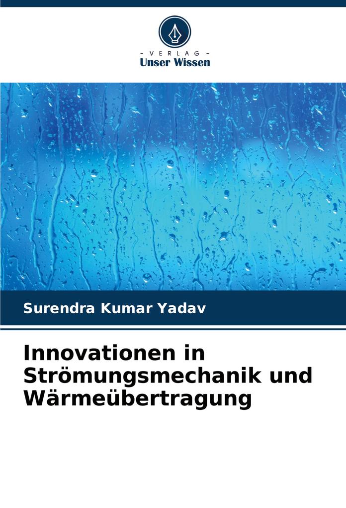 Innovationen in Strömungsmechanik und Wärmeübertragung