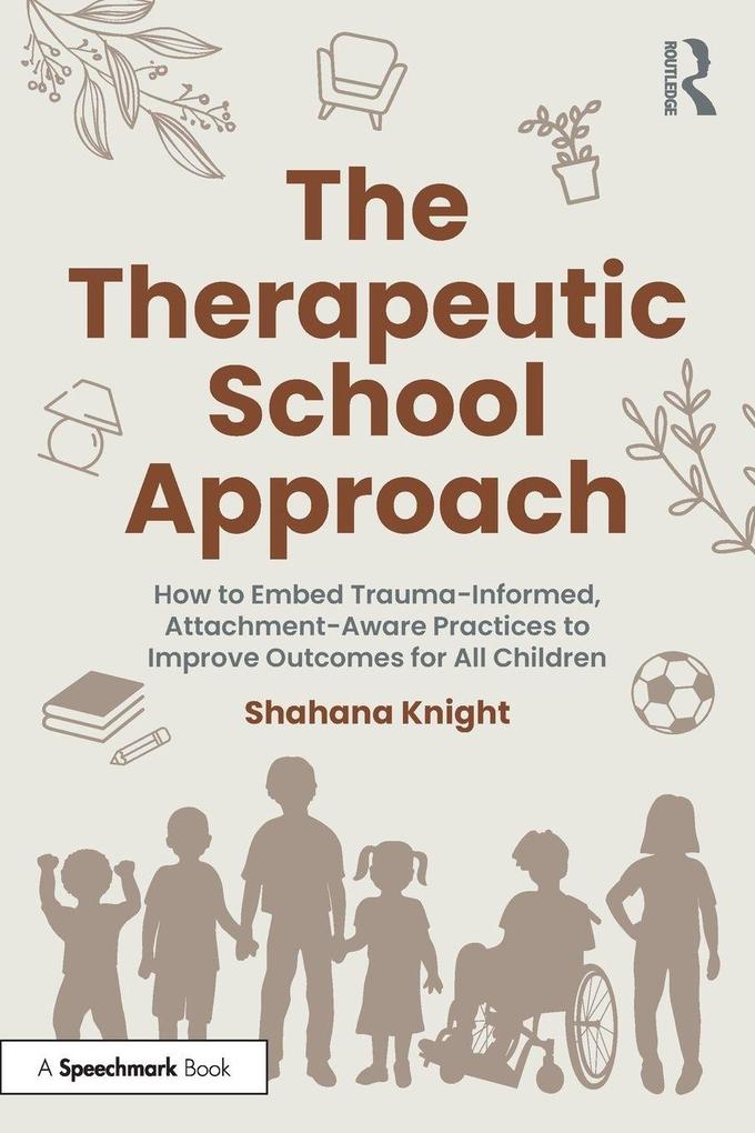 The Therapeutic School Approach