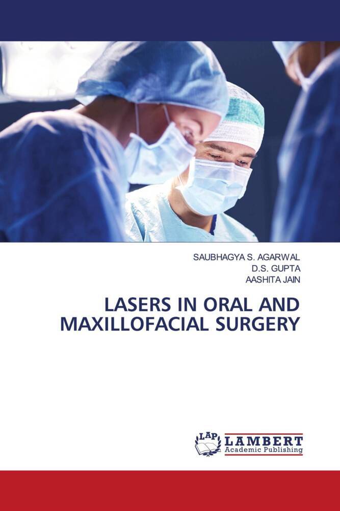 LASERS IN ORAL AND MAXILLOFACIAL SURGERY