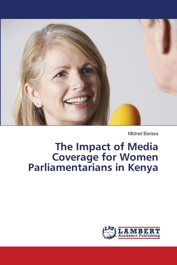 The Impact of Media Coverage for Women Parliamentarians in Kenya