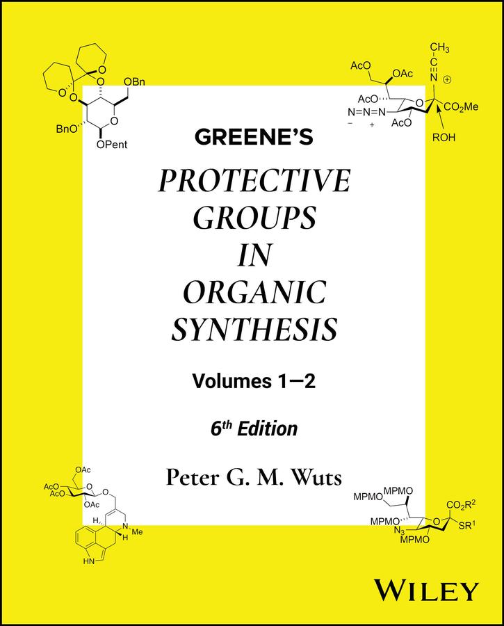 Greene's Protective Groups in Organic Synthesis 2 Volume Set