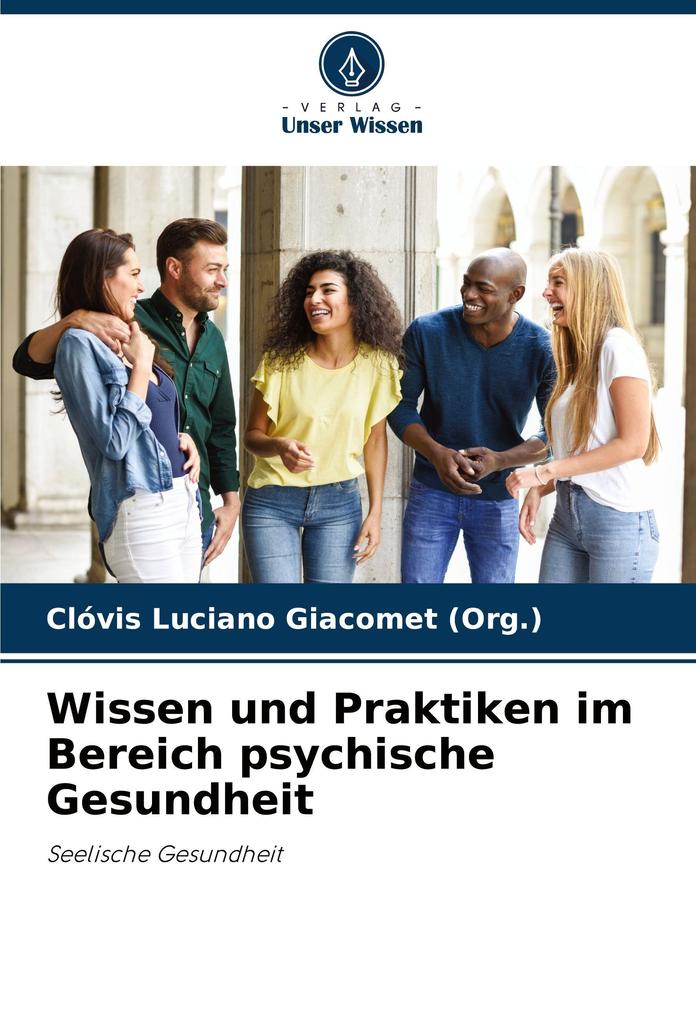 Wissen und Praktiken im Bereich psychische Gesundheit