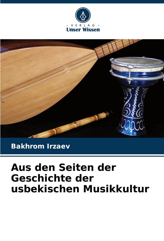 Aus den Seiten der Geschichte der usbekischen Musikkultur