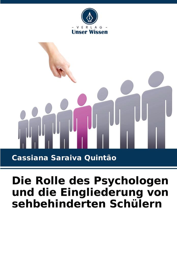 Die Rolle des Psychologen und die Eingliederung von sehbehinderten Schülern