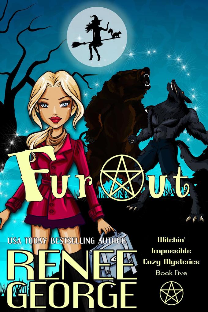 FurOut (Witchin‘ Impossible Cozy Mysteries #5)