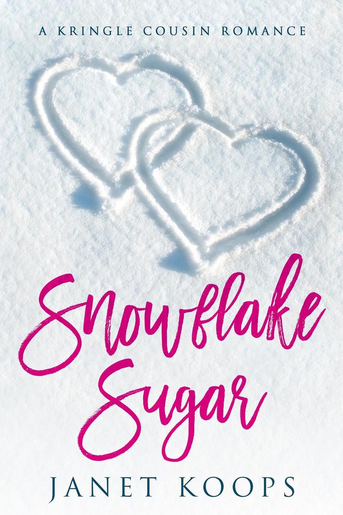 Snowflake Sugar (Kringle Cousin Romance #2)