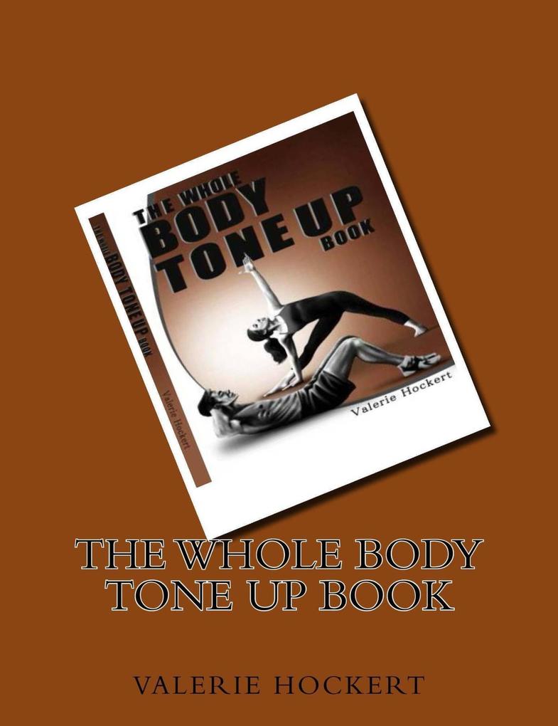 The Whole Body Tone Up Book