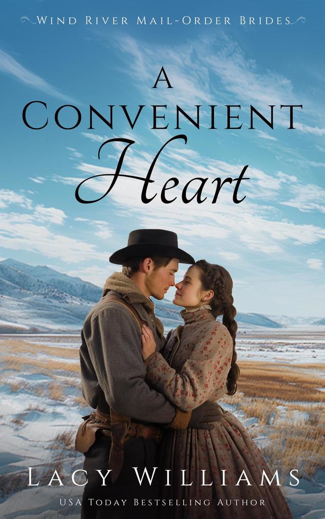 A Convenient Heart (Wind River Mail-Order Brides #1)