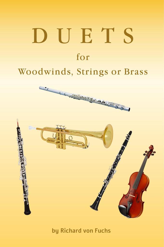 Duets for Woodwinds Strings or Brass