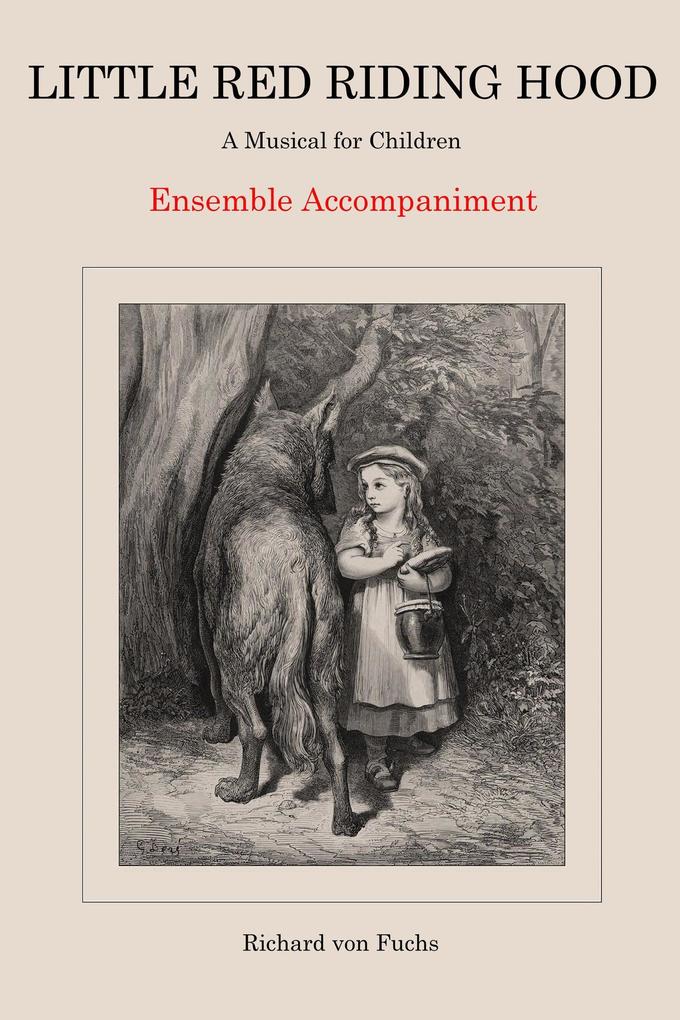 Little Red Riding Hood a Musical for Children: Ensemble Accompaniment