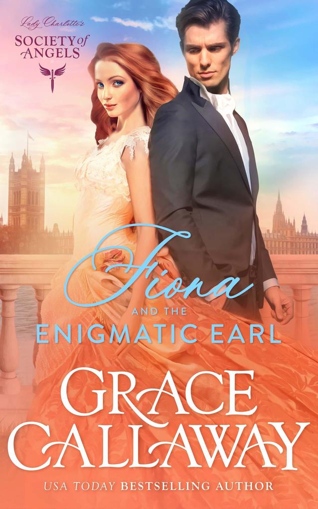 Fiona and the Enigmatic Earl (Lady Charlotte‘s Society of Angels #3)